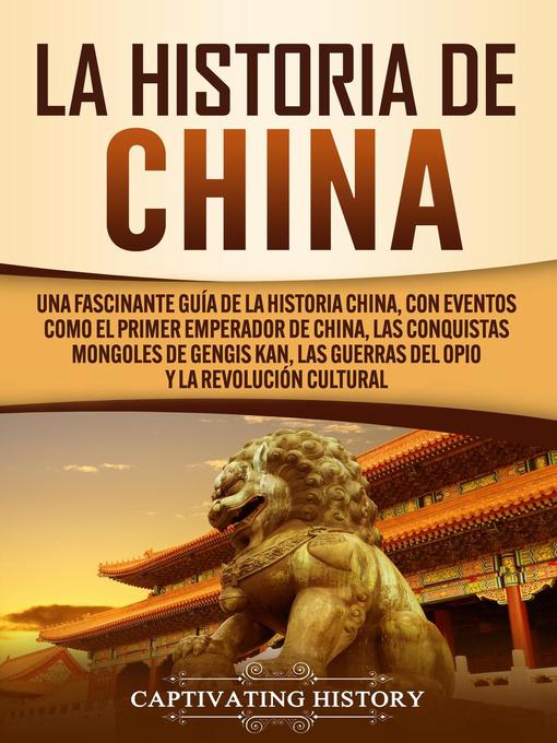 Title details for La Historia de China by Captivating History - Available